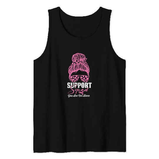 support squad you are not alone Tank Tops