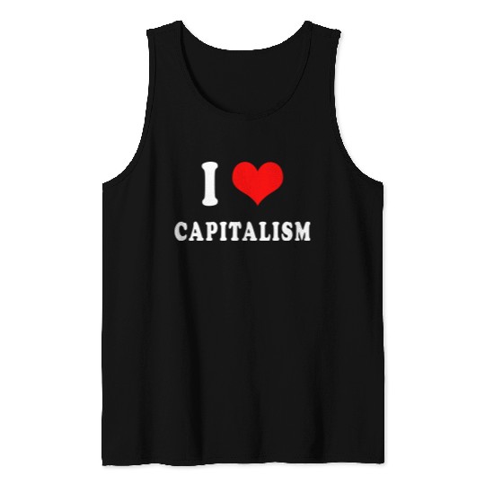 I love capitalism Tank Tops
