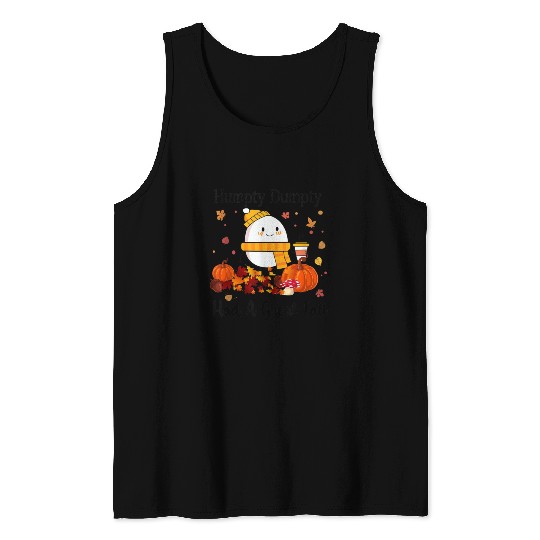 Humpty Dumpty Had A Great Fall Thanksgiving Autumn Tank Tops
