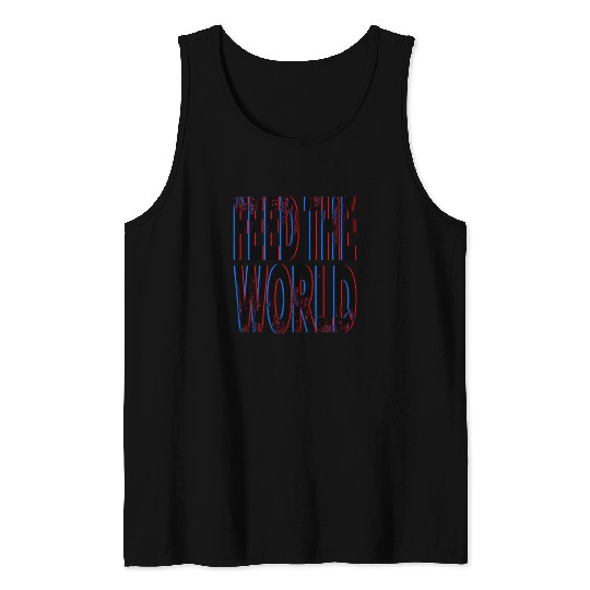 quot Feed The World quot Essential Tank Tops
