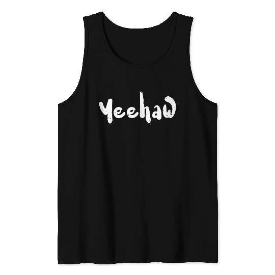 Yeehaw - Science Tank Tops