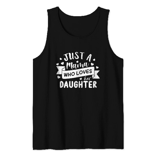 I Love My Daughter Tank Tops
