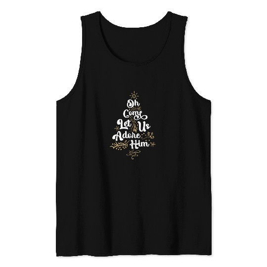Oh Come Let Us Adore Him Religious Jesus Tank Tops