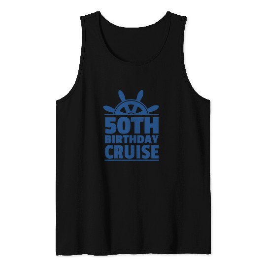 50th birthday cruise Tank Tops