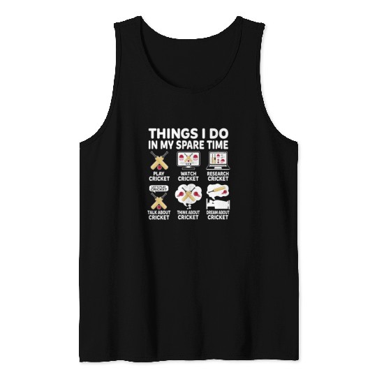 Things I Do In My Spare Time Cricket Lover Tank Tops