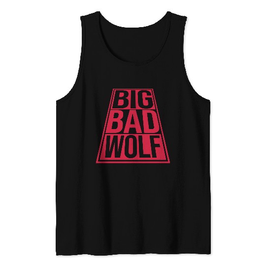big bad wolf quote Tank Tops
