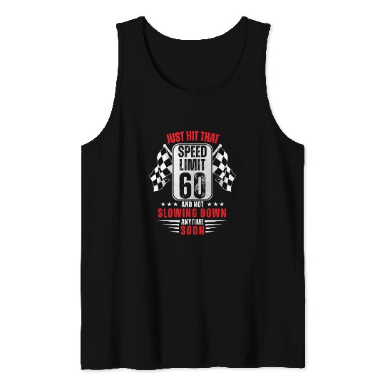 60th Birthday Speed Limit Sign 60 Years Old Racing Tank Tops