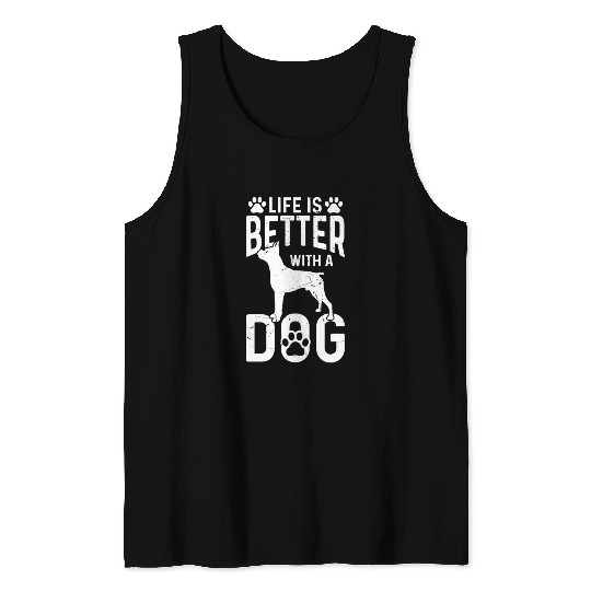 Life Is Better With A Dog Tank Tops