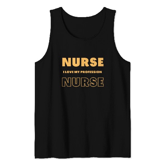 Nurse I Love My Profesion Tank Tops
