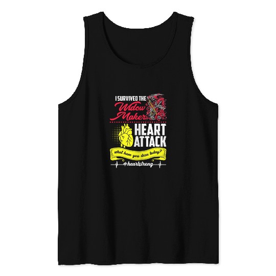 I Survived The Widow Maker Heart Attack Tank Tops