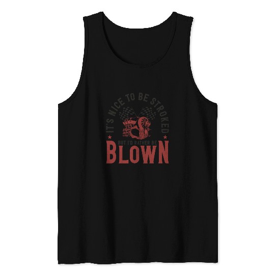 Drag Racing Race Car Pun It's Nice Tank Tops