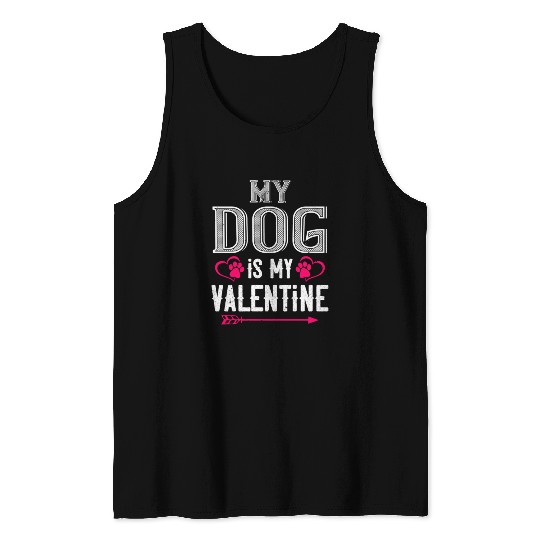 my dog is my valentine Tshirt188 Tank Tops