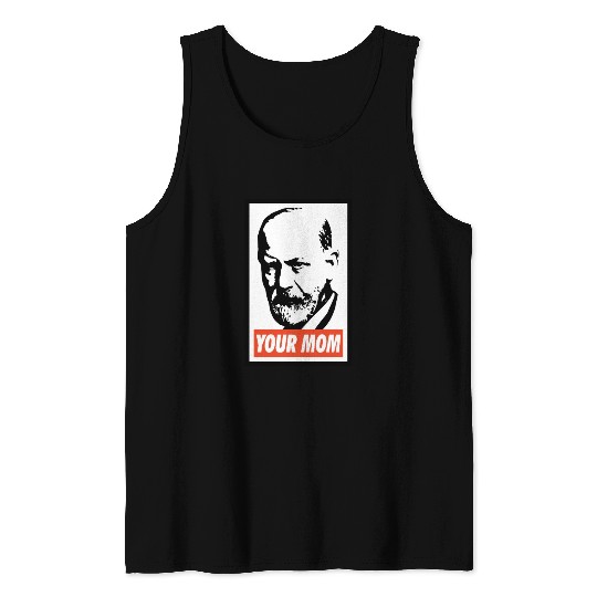Sigmund Freud Your Mom Tank Tops