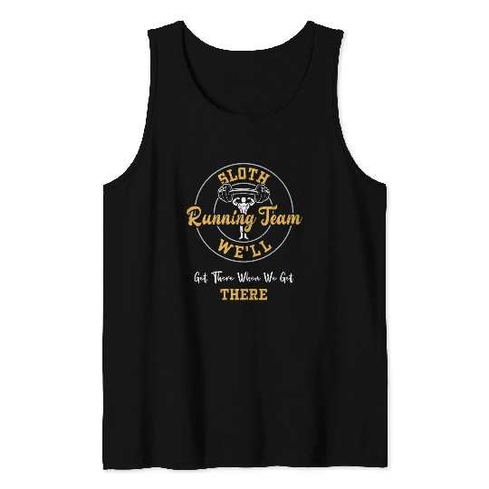 Sloth Running Team We'll Get The... Tank Tops
