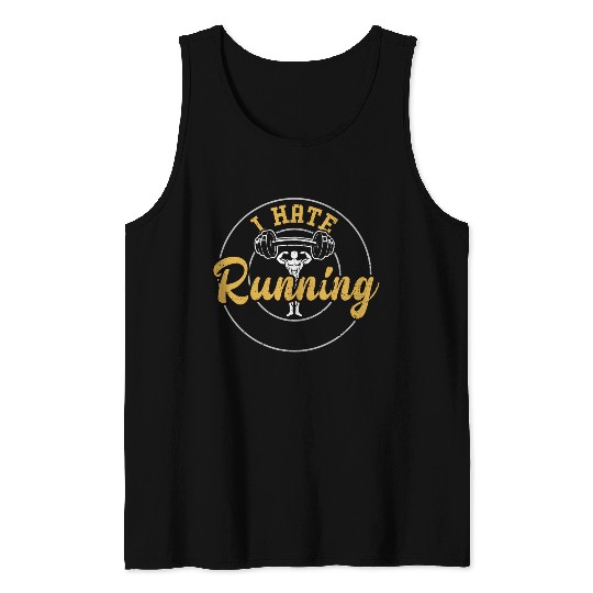 I Hate Running - Gym Tank Tops