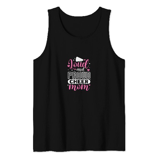 Loud and Proud Cheer Mom Tank Tops