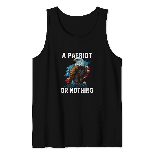 A Patriot or Nothing American Bald Eagle Tank Tops