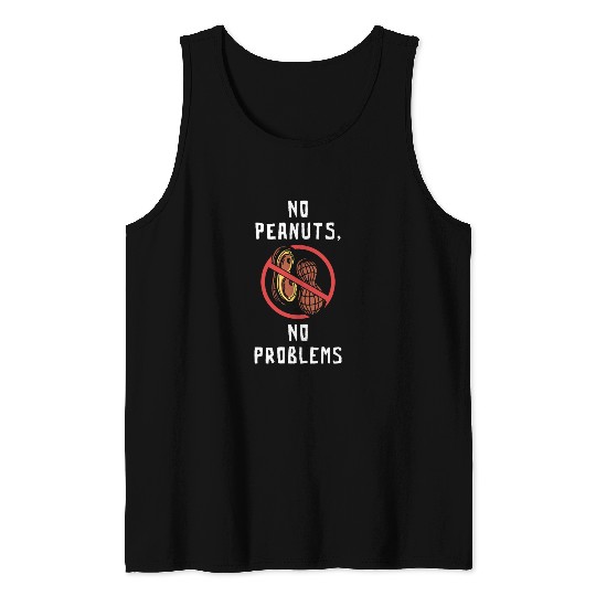 No Peanuts No Problems Peanut Allergic Tank Tops