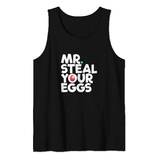 Mr Steal Your Eggs Kids Easter Sunday Funny Easter Tank Tops