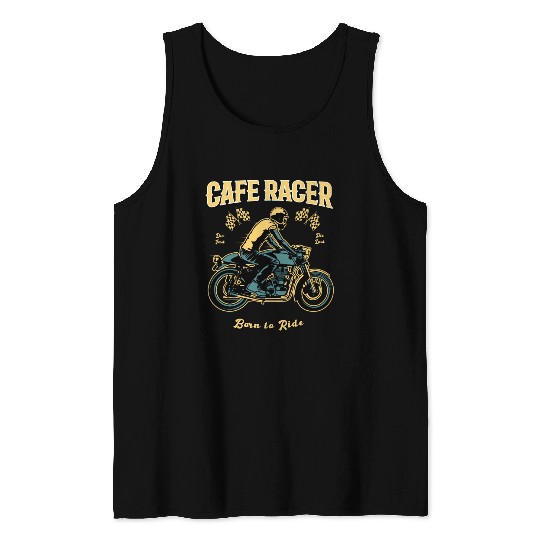 Cafe Racer Born To Ride Tank Tops