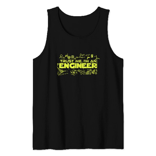 Trust me i m an engineer Tank Tops