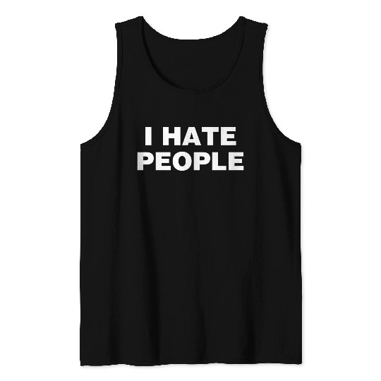 I Hate People Anitisocial Tank Tops