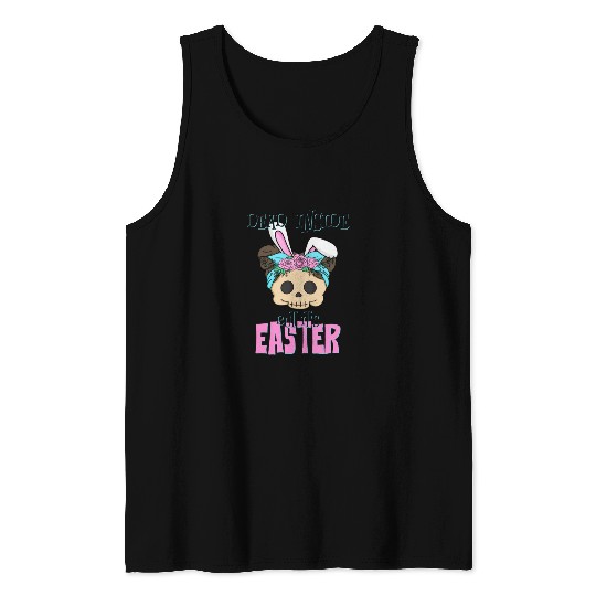 Dead inside but its Easter Tank Tops