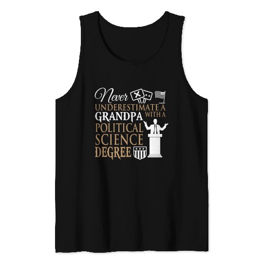 Power Grandpa With Political Science Degree Tank Tops