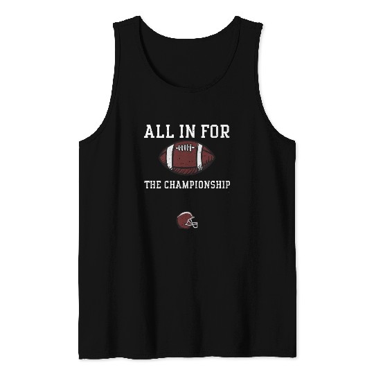 All in for the championship Tank Tops