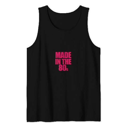 made in the 80s Tank Tops