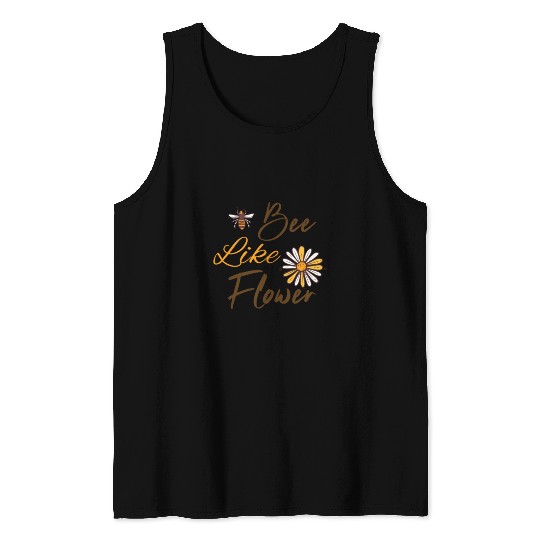 Bee like a flower Honey bee Tank Tops