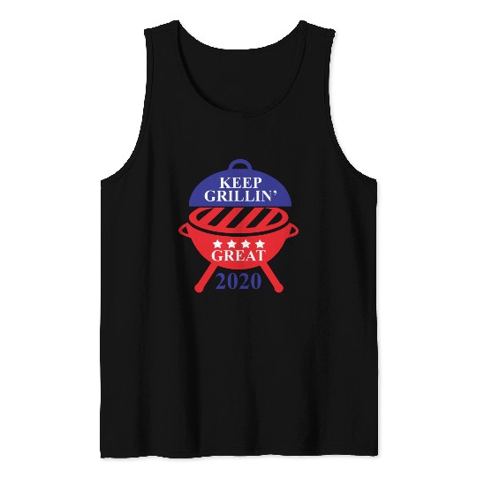 Keep Grillin Great 2020 Guys Republican Funny Gift Tank Tops
