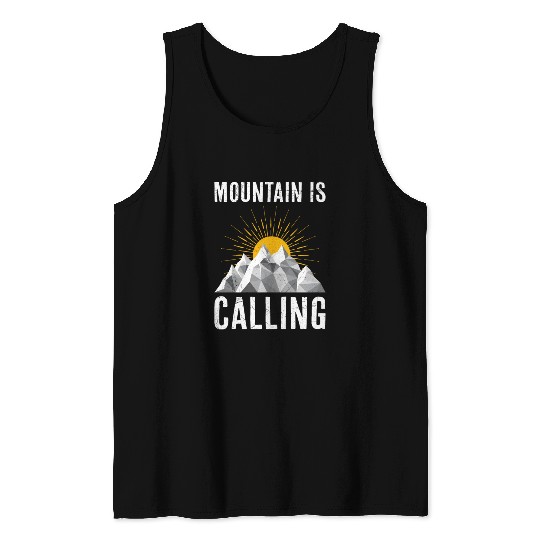 Mountain is Calling Mountain lover Climber Tank Tops