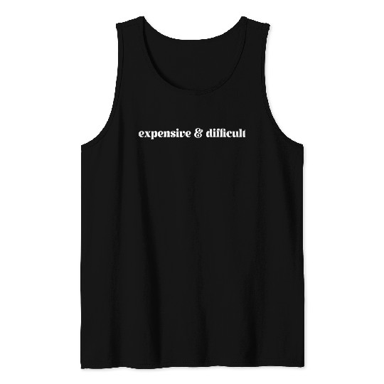 Expensive And Difficult Bougie Expensive Difficult Tank Tops