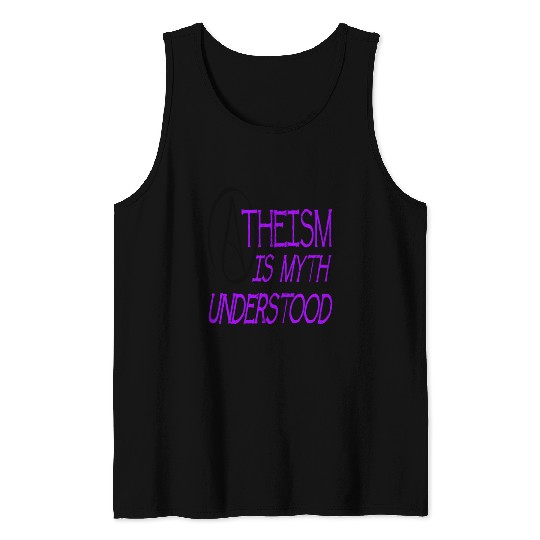 Atheism Is Myth Understood Philosophical Debate Tank Tops