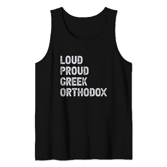 Loud Proud Greek Orthodox Tank Tops