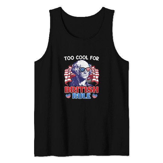 Too cool for British rule George Washington Tank Tops