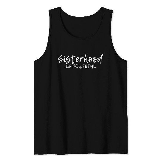 Sisterhood Is Powerful ---- Tank Tops