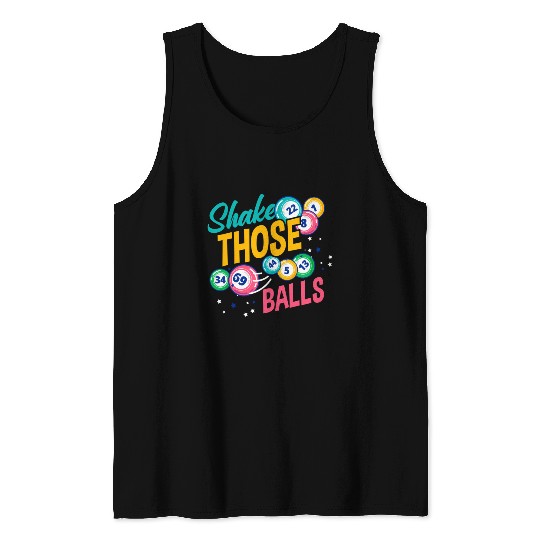 Shake Those Balls Bingo Player Tank Tops