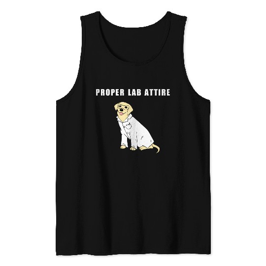 Proper Lab Attire Laboratory Dog Pun Science Tank Tops