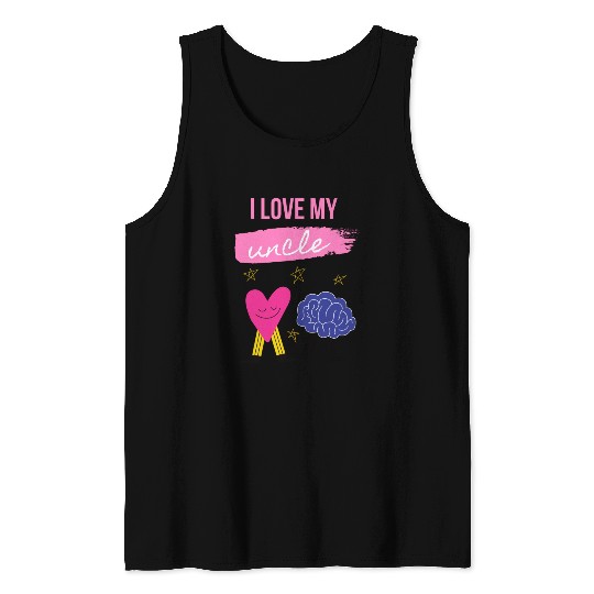 I Love My Uncle s Brain Tank Tops