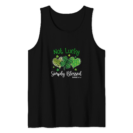 Not Lucky ly Blessed Christian Shamrock St Tank Tops