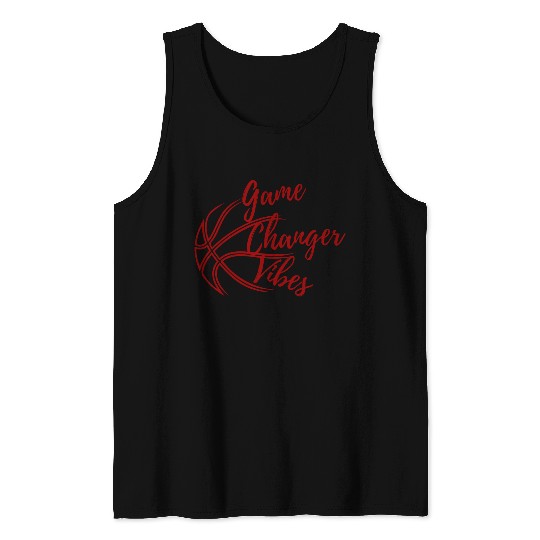 game changer vibes Tank Tops