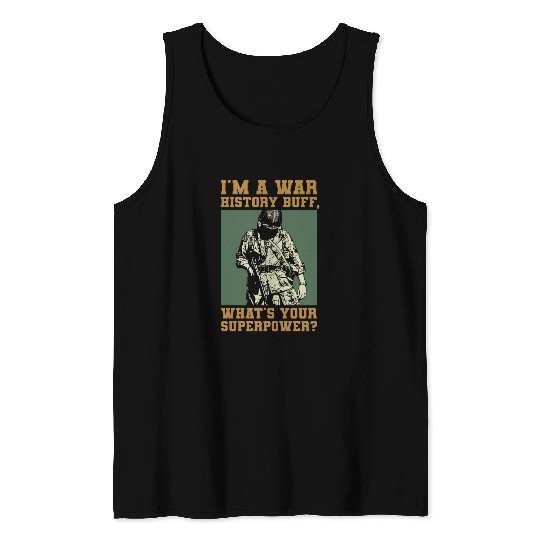 War History Buff - WW2 Enthusiast Tank Tops