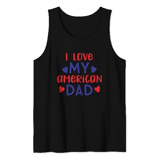I Love My American Dad boy nature Tank Tops