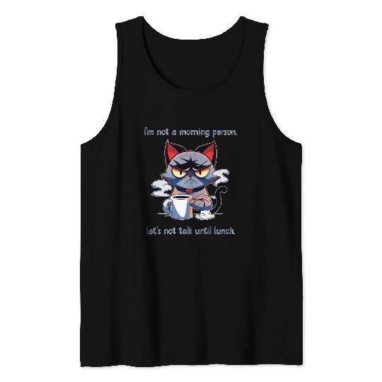Grumpy cat morning person Tank Tops