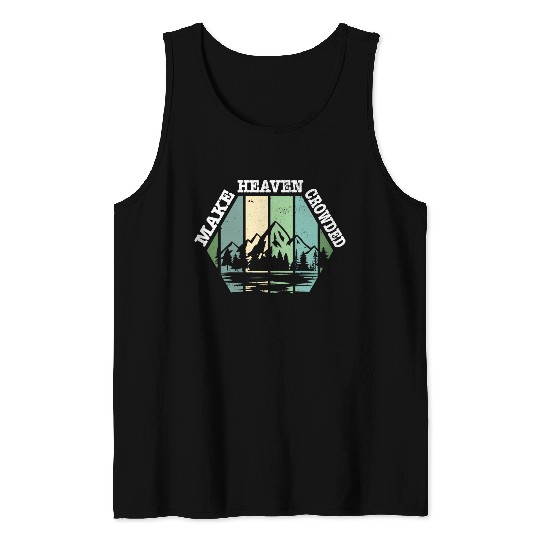 Religious Christian Make Heaven Crowded Jesus Tank Tops