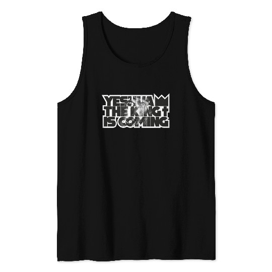 YESHUA THE KING IS COMING Tank Tops