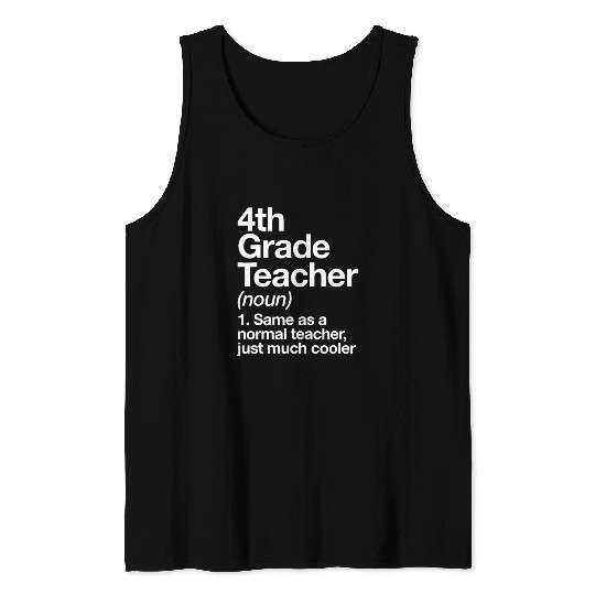 4th Grade Teacher Definition Funny Back To Schoolc Tank Tops