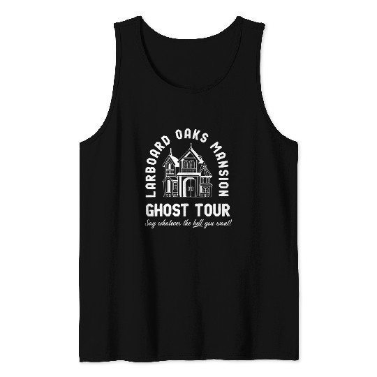 I Think You Should Leave Ghost Tour Tank Tops